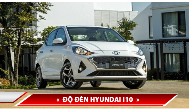 ĐỘ ĐÈN HYUNDAI I10